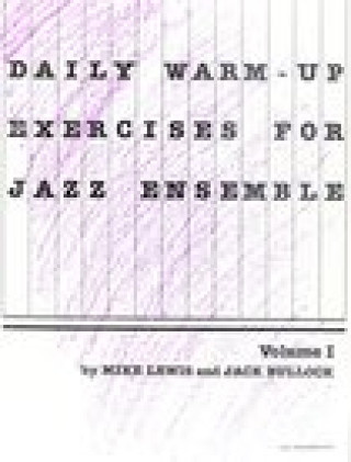 Carte Daily Warm-Up Exercises for Jazz Ensemble, Vol 1: 4th Trombone Mike Lewis