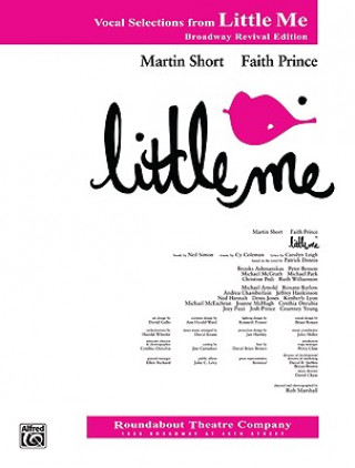 Книга Little Me (Vocal Selections): Piano/Vocal (Broadway Revival Edition) Robert Shaw