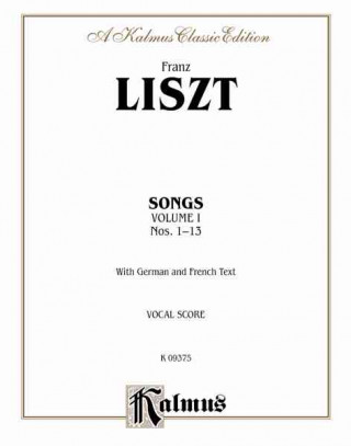 Könyv Songs, Vol 1: German, French Language Edition Franz Liszt