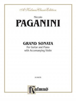 Könyv Grand Sonata: For Guitar and Piano with Accompanying Violin Niccolo Paganini