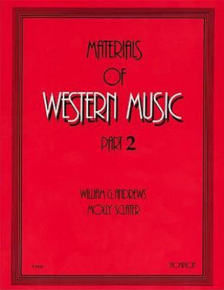Книга Materials of Western Music: Part 2 William Andrews