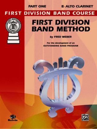 Книга First Division Band Method, Part 1: B-Flat Clarinet Fred Weber