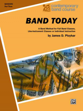 Libro Band Today, Part 3: Bassoon James Ployhar