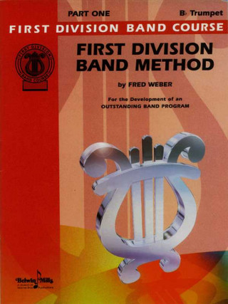 Knjiga First Division Band Method, Part 4: Bass (Tuba) Fred Weber