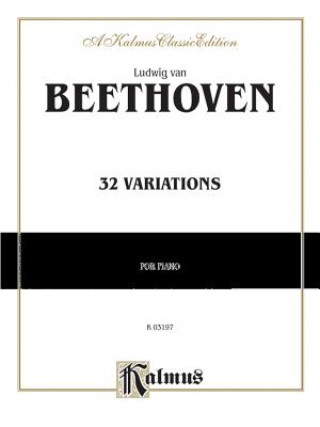 Knjiga 32 Variations: For Piano Ludwig van Beethoven