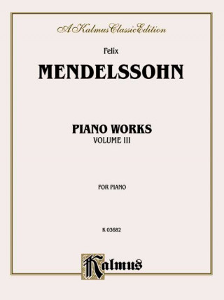 Livre Complete Works, Vol 3 Felix Mendelssohn