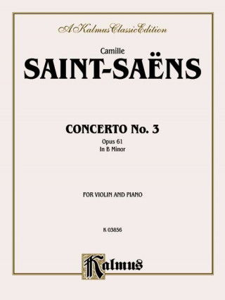 Kniha Violin Concerto, No. 3 Camille Saint-Sa'ns