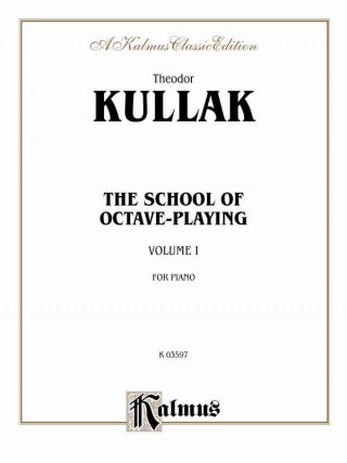Könyv School of Octave Playing, Vol 1 Theodor Kullak