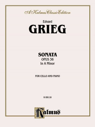 Livre Cello Sonata in a Minor, Op. 36 Edvard Grieg