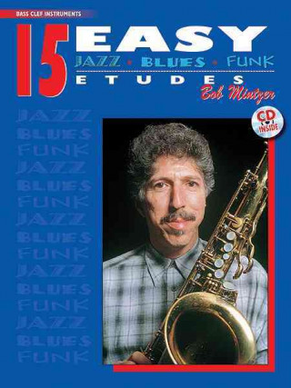 Könyv 15 Easy Jazz, Blues & Funk Etudes Bob Mintzer
