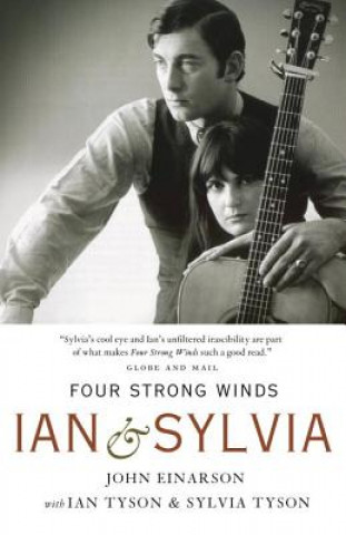 Book Four Strong Winds: Ian & Sylvia John Einarson