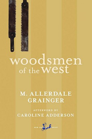 Carte Woodsmen of the West Martin Allerdale Grainger