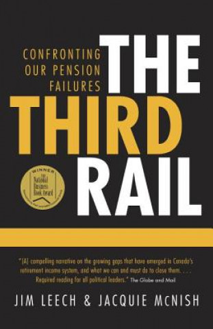 Könyv The Third Rail: Confronting Our Pension Failures Jim Leech
