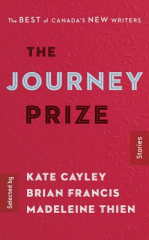 Book The Journey Prize Stories 28: The Best of Canada's New Writers Kate Cayley