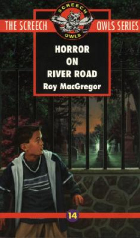 Kniha Horror on River Road (#14) Roy MacGregor-Hastie