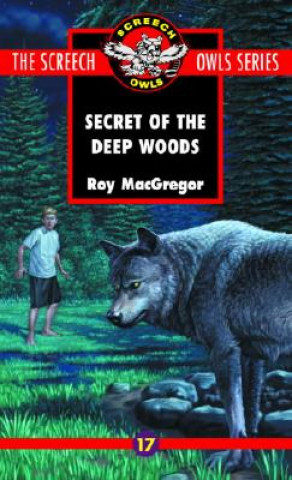 Carte The Secret of the Deep Woods (#17) MacGregor