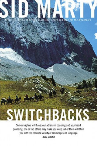 Książka Switchbacks: True Stories from the Canadian Rockies Sid Marty