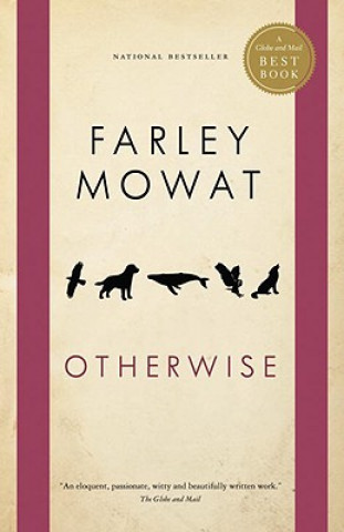 Knjiga Otherwise Farley Mowat