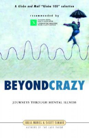 Kniha Beyond Crazy: Journeys Through Mental Illness Julia Nunes