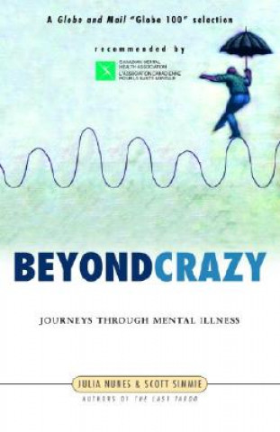 Książka Beyond Crazy: Journeys Through Mental Illness Julia Nunes