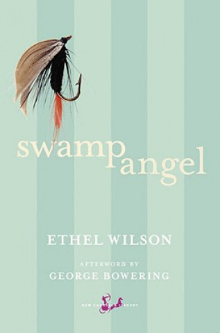 Knjiga Swamp Angel Ethel Wilson