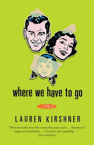 Kniha Where We Have to Go Lauren Kirshner