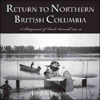 Carte Return to Northern British Columbia Jay Sherwood