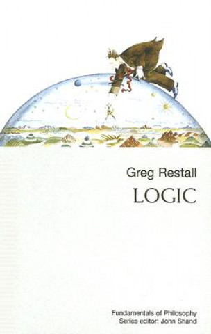 Könyv Logic: An Introduction Volume 8 Greg Restall