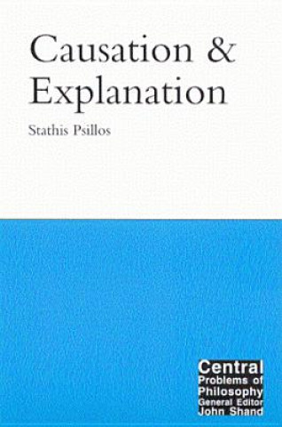 Kniha Causation and Explanation Stathis Psillo