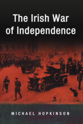 Książka The Irish War of Independence Michael Hopkinson