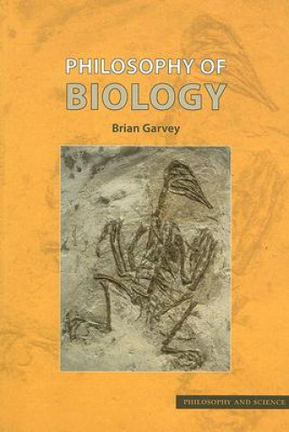 Könyv Philosophy of Biology Brian Garvey