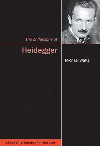 Könyv The Philosophy of Heidegger Michael Watts