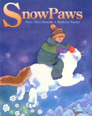 Knjiga Snowpaws Mary Alice Downie