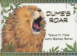 Livre Dume's Roar Tololwa Mollel