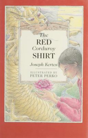 Książka Red Corduroy Shirt Joseph Kertes