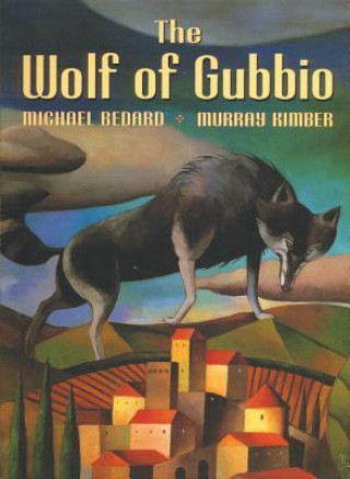 Kniha Wolf of Gubbio Michael Bedard