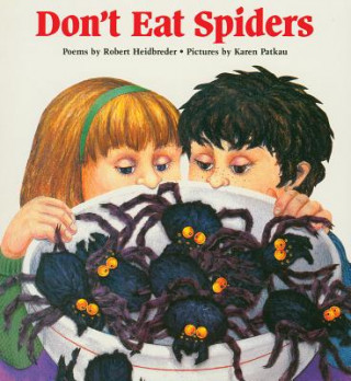 Carte Don't Eat Spiders Robert Heidbreder