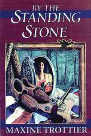 Kniha By the Standing Stone Maxine Trottier