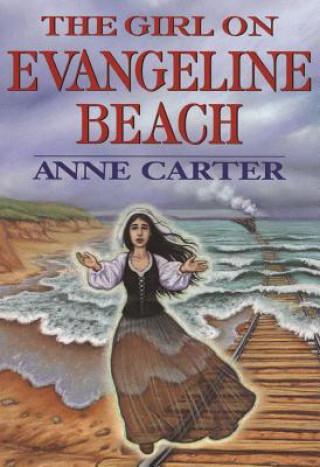 Buch The Girl on Evangeline Beach Anne Carter