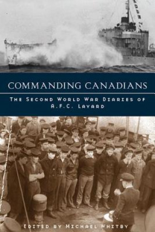 Book Commanding Canadians Michael Whitby