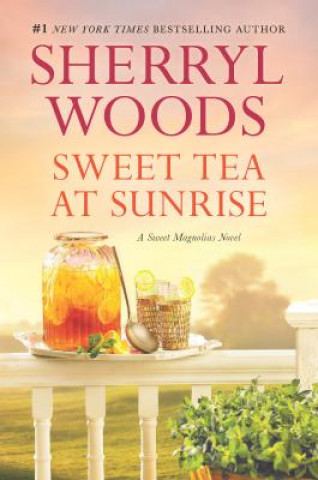 Книга Sweet Tea at Sunrise Sherryl Woods