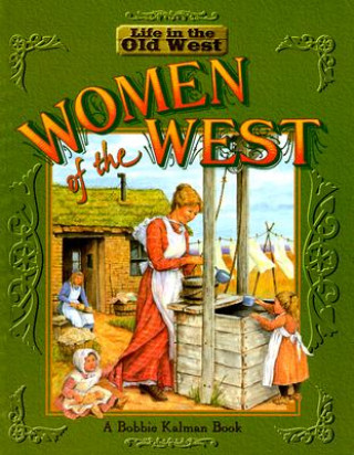 Carte Women of the West Bobbie Kalman