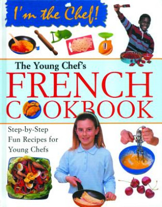 Knjiga The Young Chef's French Cookbook Rosalba Gioffre