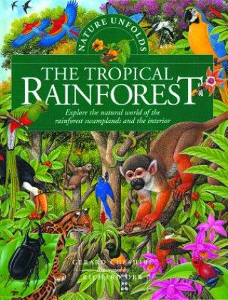 Könyv The Tropical Rainforest Gerard Cheshire