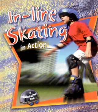 Kniha Inline Skating in Action John Crossingham
