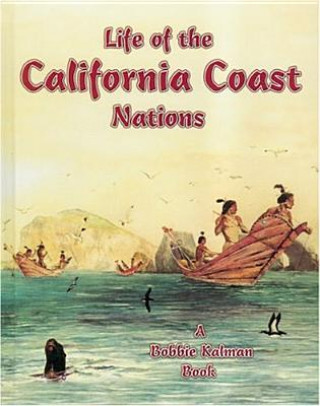 Kniha Life of the California Coast Nations Bobbie Kalman