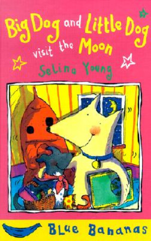 Książka Big Dog and Little Dog Visit the Moon Selina Young