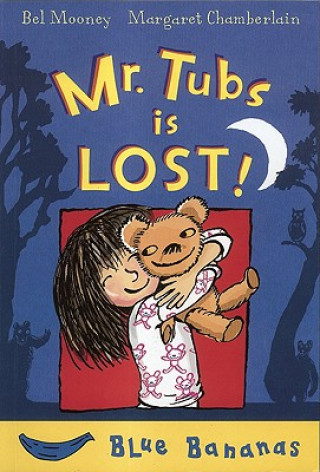 Kniha Mr. Tubs Is Lost Bel Mooney