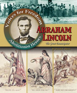 Kniha Abraham Lincoln: The Great Emancipator David P. Press