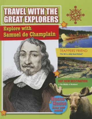 Könyv Explore with Samuel de Champlain Cynthia O'Brien